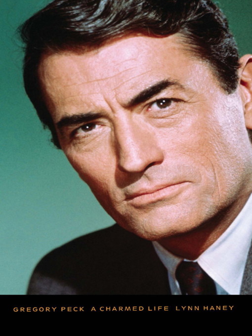 Title details for Gregory Peck by Lynn Haney - Available
